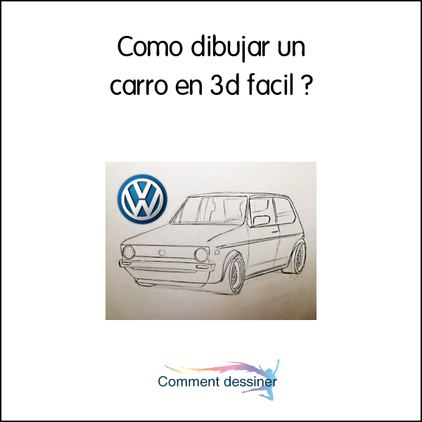 Como dibujar un carro en 3d facil